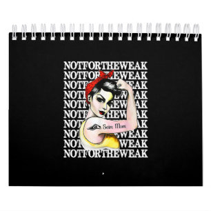 I Love Swimming - Swim Mum Not Weak Calendar