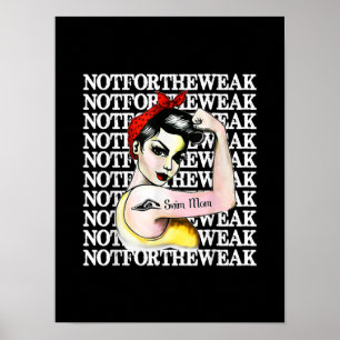 I Love Swimming - Swim Mum Not  Weak Design Poster
