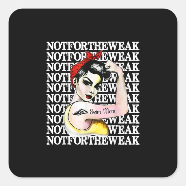 I Love Swimming - Swim Mum Not  Weak Design Square Sticker (Front)