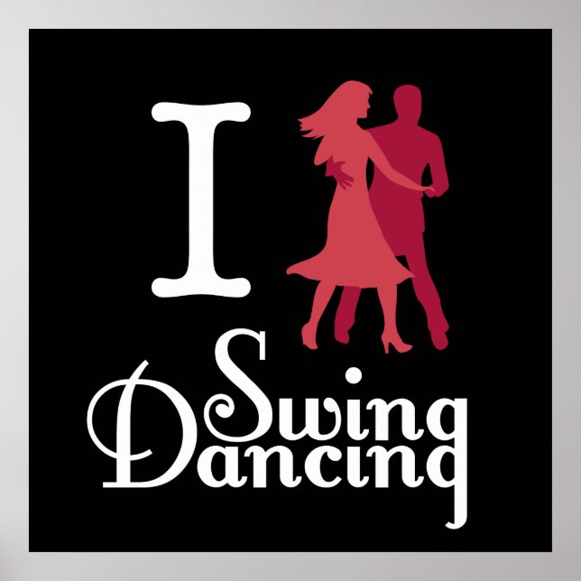 I Love Swing Dancing Poster (Front)