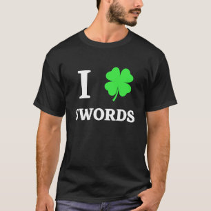I LOVE SWORDS T-Shirt