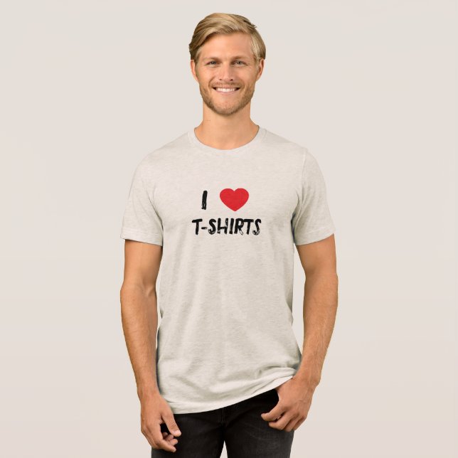 I Love T-Shirts T-Shirt (Front Full)