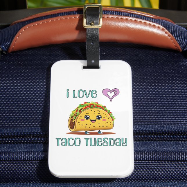 I Love Taco Tuesday Luggage Tag (Front Insitu 2)