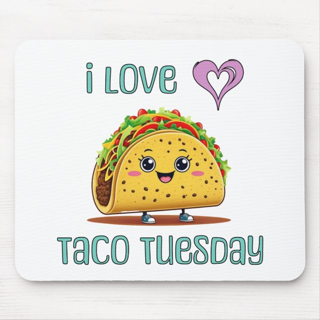 I Love Taco Tuesday Mouse Mat (Front)
