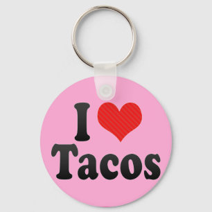 I Love Tacos Key Ring