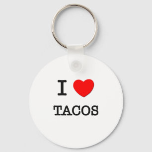 I Love Tacos Key Ring