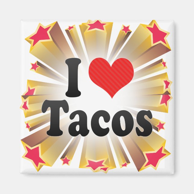 I Love Tacos Magnet (Front)