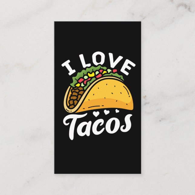 I love Tacos Mexican Food Lover Cinco De Mayo Business Card (Front)