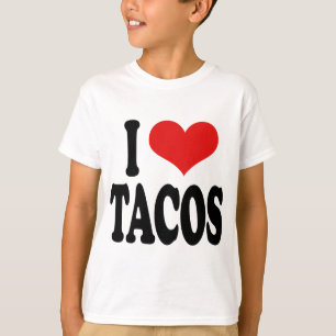 I Love Tacos T-Shirt