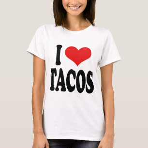 I Love Tacos T-Shirt