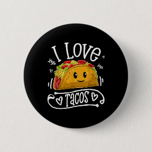 I Love Tacos T Shirt Cinco De Mayo Women Men Kids 6 Cm Round Badge