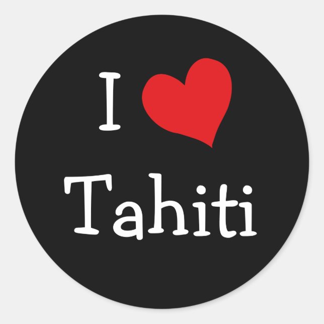 I Love Tahiti Classic Round Sticker (Front)