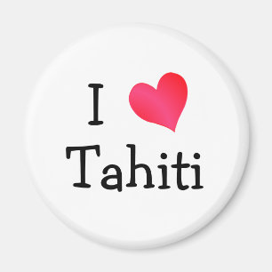 I Love Tahiti Magnet