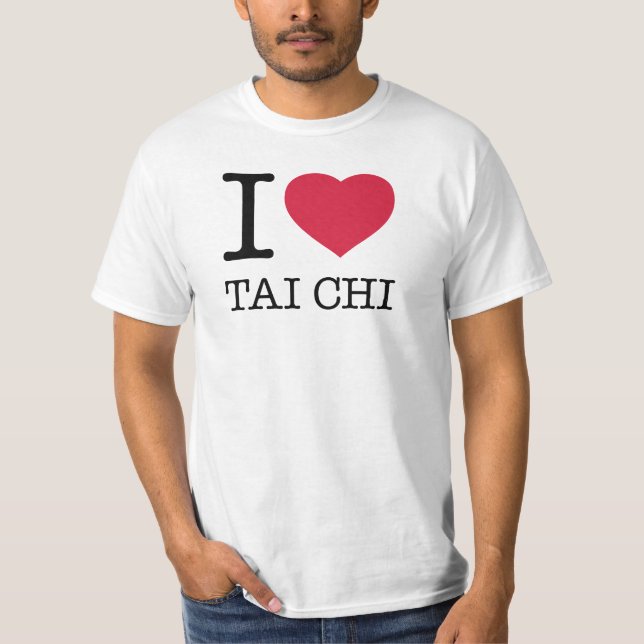 I LOVE TAI CHI T-Shirt (Front)