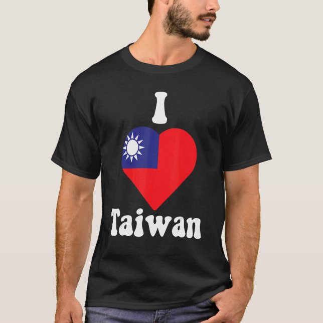 I Love Taiwan  Flag Heart Taiwan  Taiwanese T-Shirt (Front)