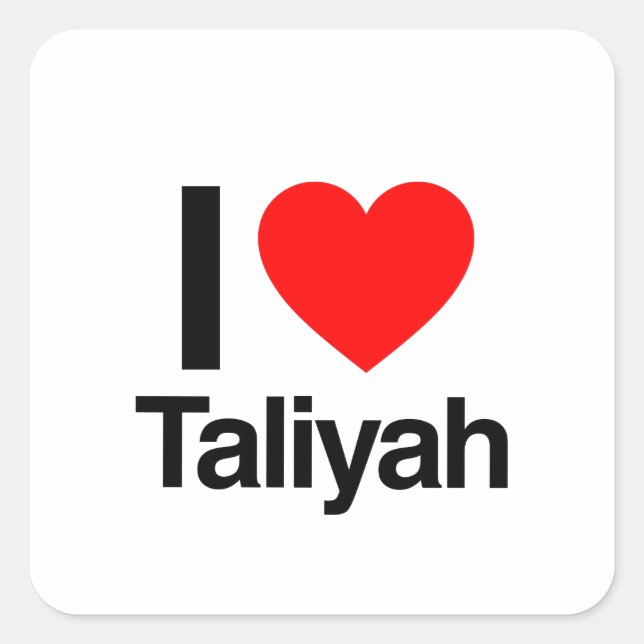 i love taliyah square sticker (Front)