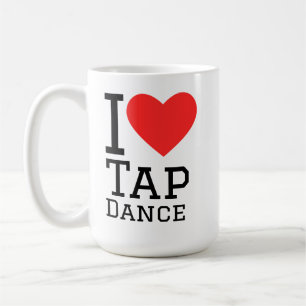 I love tap dance coffee mug