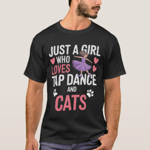 I Love Tap Dancing And Cats Gifts Tap Dancer Lover T-Shirt
