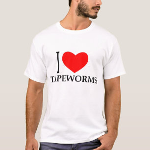 I LOVE TAPEWORMS T-Shirt