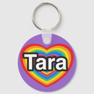 I love Tara. I love you Tara. Heart Key Ring