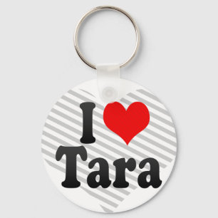 I love Tara Key Ring