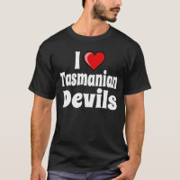 I Love Tasmanian Devils