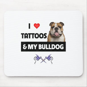 I Love Tattoos And My English Bulldog Dog Tattooed Mouse Mat
