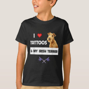 I Love Tattoos And My Irish Terrier Dog Mum Dad Bo T-Shirt