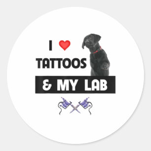 I Love Tattoos And My Labrador Retriever Lab Dog M Classic Round Sticker