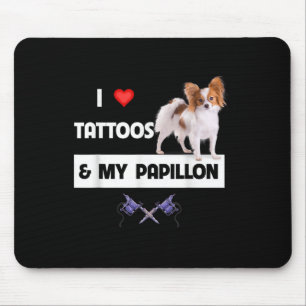 I Love Tattoos And My Papillon Dog Mum Dad Body Ar Mouse Mat
