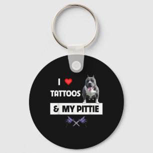 I Love Tattoos And My Pittie Dog Pitbull Mum Dad B Key Ring