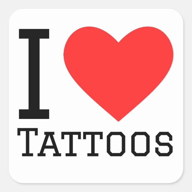 I love tattoos  square sticker (Front)