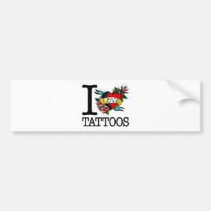 i love tattoos tattoo inked tat design bumper sticker
