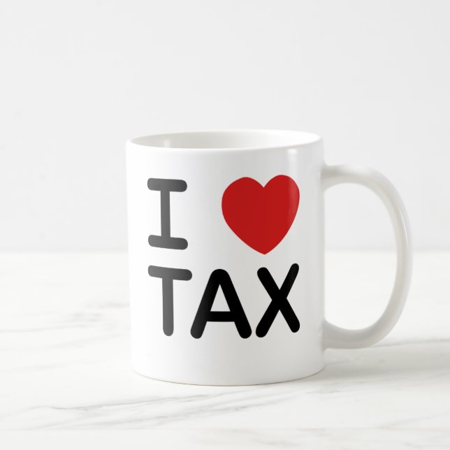 I Love Tax Coffee Mug (Right)
