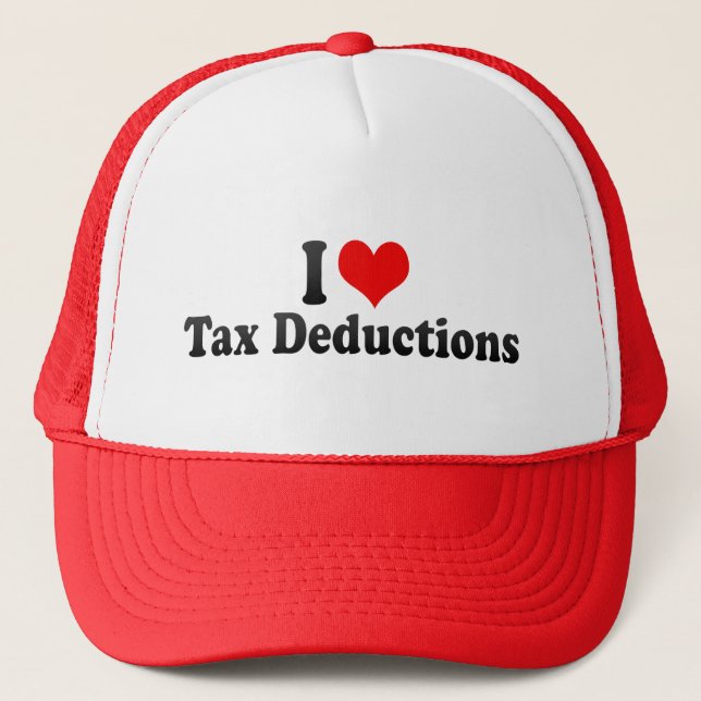 I Love Tax Deductions Trucker Hat (Front)