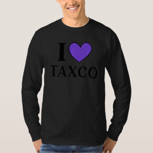 I Love Taxco Mexico Vacation 4 T-Shirt
