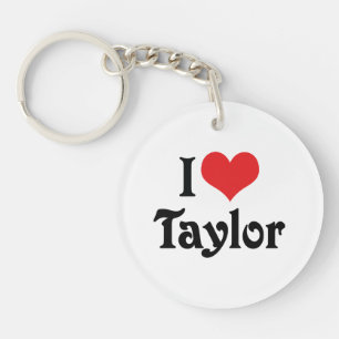 I Love Taylor Key Ring
