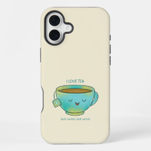 I Love Tea Both Herbal and Verbal Funny Tea Lover iPhone 16 Plus Case