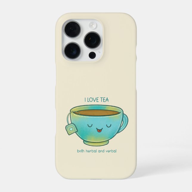 I Love Tea Both Herbal and Verbal Funny Tea Lover iPhone Case (Back)