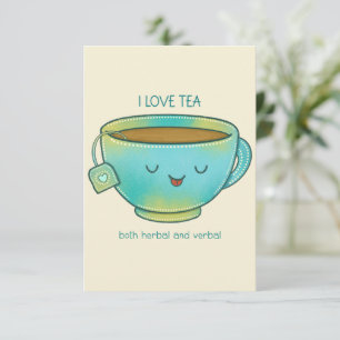 I Love Tea Both Herbal and Verbal Funny Tea Lover Thank You Card