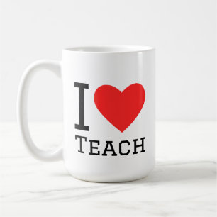 I love teach coffee mug