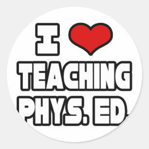 I Love Teaching PE Classic Round Sticker
