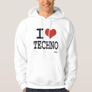 I love techno hoodie
