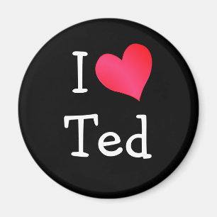 I Love Ted Magnet