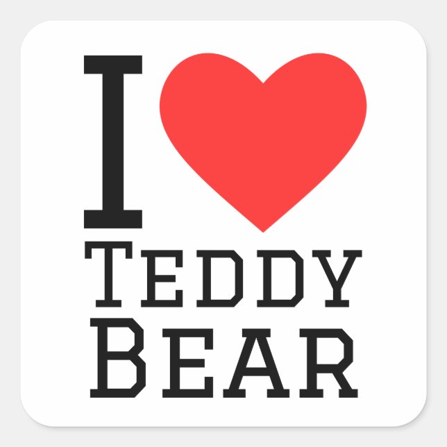 I love Teddy bear Square Sticker (Front)