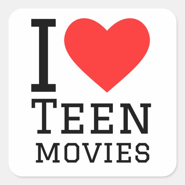 I love teen movies square sticker (Front)