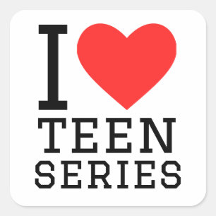 I love teen series  square sticker