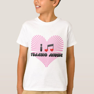 I Love Tejano Music T-Shirt