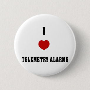 I Love Telemetry Alarms 6 Cm Round Badge