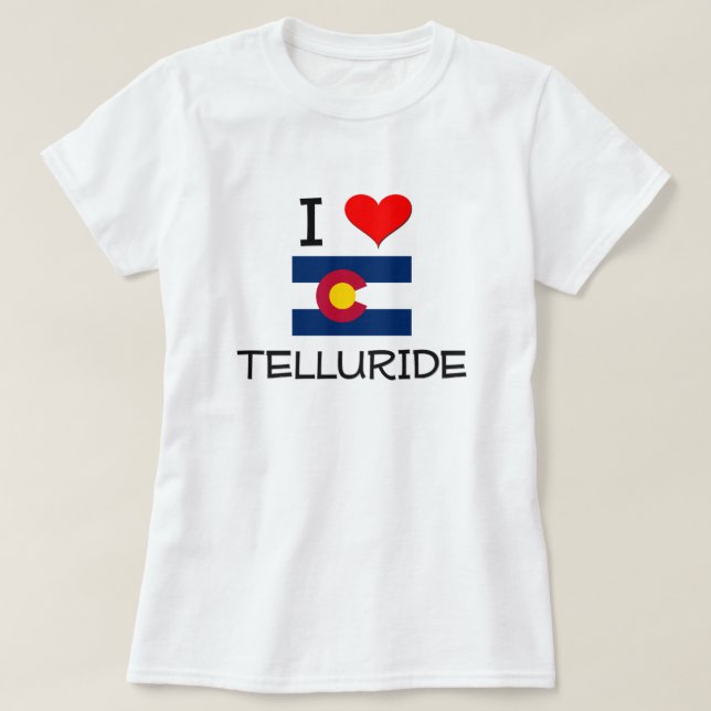 I Love TELLURIDE Colorado T-Shirt (Design Front)